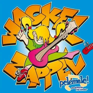 Wackelzappel by Pelemele - album cover