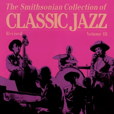 The Smithsonian Collection of Classic Jazz, Volume 3 by Various Artists - album cover