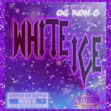 White Ice (Chopped Not Slopped) by Mike G - album cover