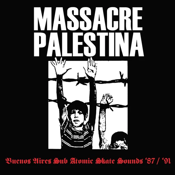 Buenos Aires Sub Atomic Skate Sounds '87-'91