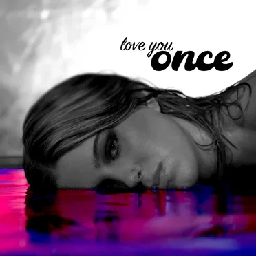 Love You Once