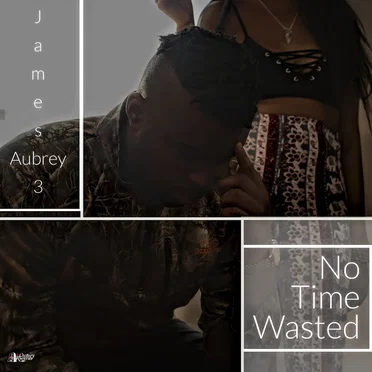 No Time Wasted by James Aubrey 3 - album cover