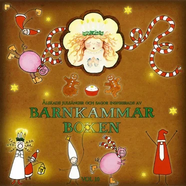 Älskade julsånger och sagor inspirerade av Barnkammarboken, vol 10 by Various Artists - album cover