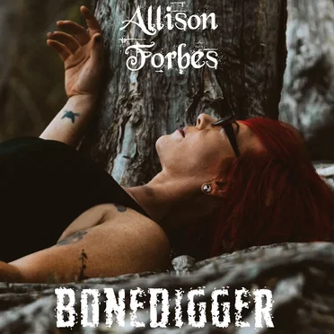 Bonedigger by Allison Forbes - album cover