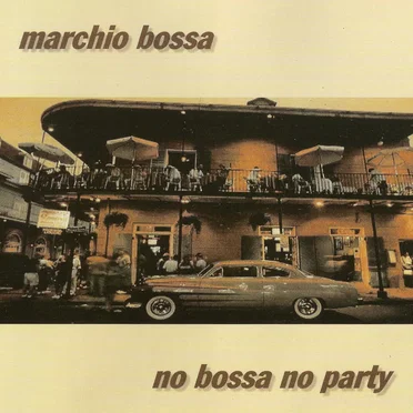 No Bossa No Party