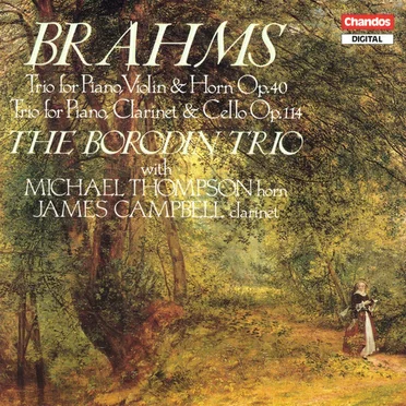 Trio for Piano, Violin & Horn, op. 40 / Trio for Piano, Clarinet & Cello, op. 114