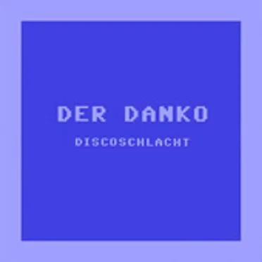 Discoschlacht by Der Danko - album cover