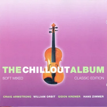 The Chillout Album, Classic Edition: Soft Mixed by Various Artists - album cover