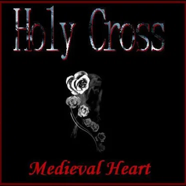 Medieval Heart by Holy Cross - album cover