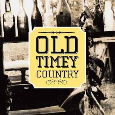Old Timey Country