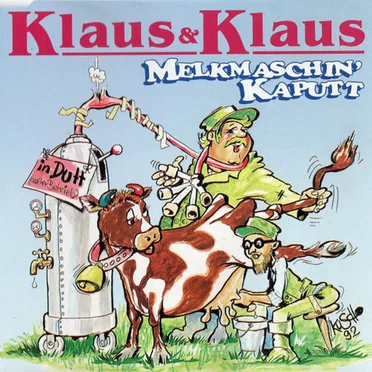 Melkmaschin' kaputt