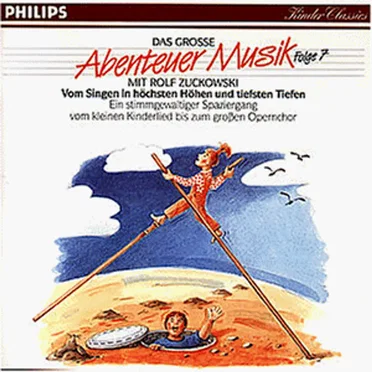 Das große Abenteuer Musik, Folge 7: Vom Singen in höchsten und tiefsten Tönen by Rolf Zuckowski - album cover