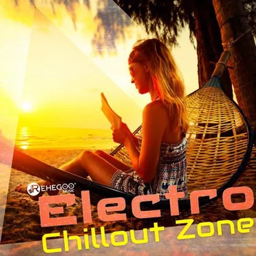 Electro Chillout Zone ? Summer Relax Time, Calming Music by Various Artists - album cover