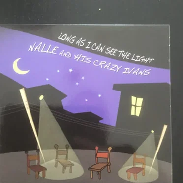 Long as I Can See the Light by Nalle & His Crazy Ivans - album cover