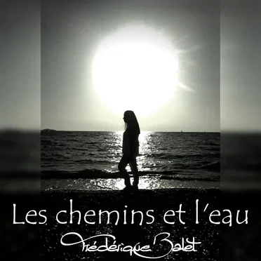 Les chemins et l’eau