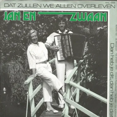 Dat zullen we allen overleven / Dan heb je dit, dan heb je dat