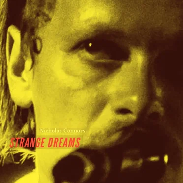 Strange Dreams by Nicholas Connors - album cover