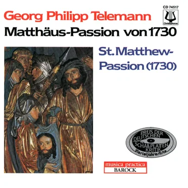 Matthäus–Passion von 1730 / St. Matthew Passion (1730)