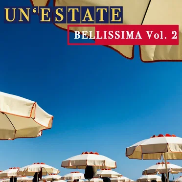Un'estate Bellissima! Vol. 2 by Various Artists - album cover