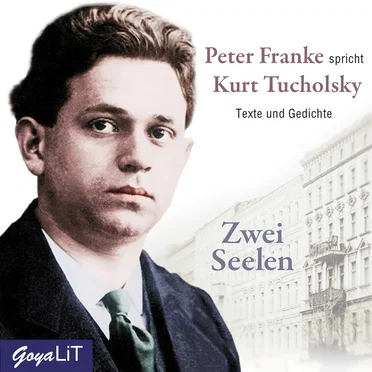 Zwei Seelen: Texte und Gedichte by Kurt Tucholsky - album cover