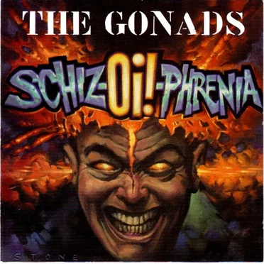 Schiz-Oi!-Phrenia by The Gonads - album cover