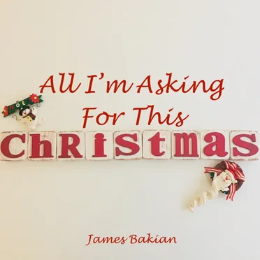 All I'm Asking For This Christmas