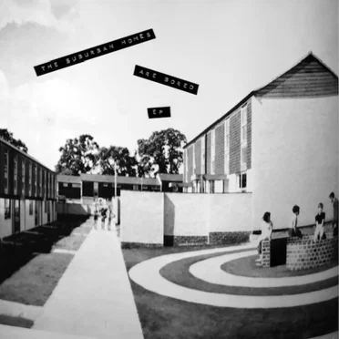 The Suburban Homes Are Bored EP