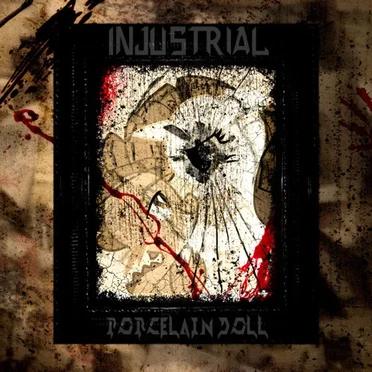 Porcelain Doll by Injustrial - album cover
