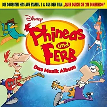 Phineas und Ferb – Das Musik Album by Various Artists - album cover