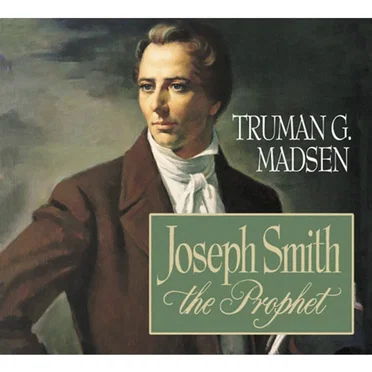 Joseph Smith the Prophet by Truman G. Madsen - album cover