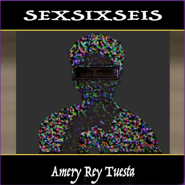 Sexsixseis by Amery Rey Tuesta - album cover
