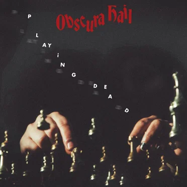 Playing Dead by Obscura Hail - album cover