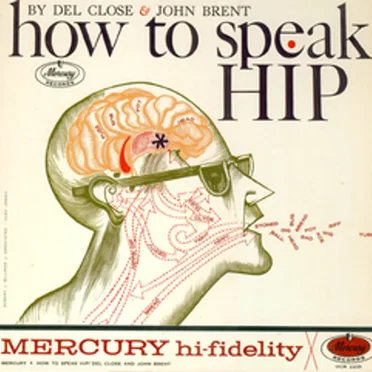 How to Speak Hip by Del Close - album cover