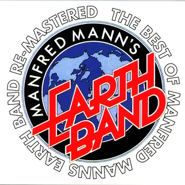 The Best of Manfred Mann’s Earth Band Re-Mastered