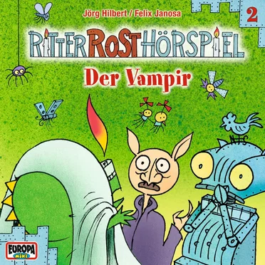 Ritter Rost Hörspiel 2: Der Vampir by Jörg Hilbert - album cover