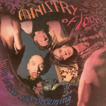 Wide Awake and Dreaming by Ministry of Love - album cover