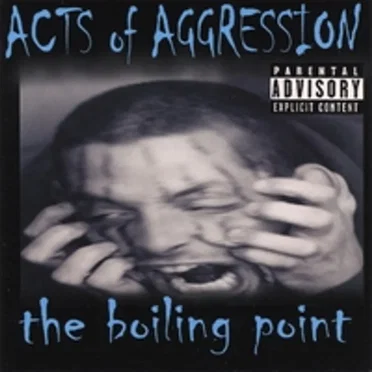 The Boiling Point by Acts of Aggression - album cover