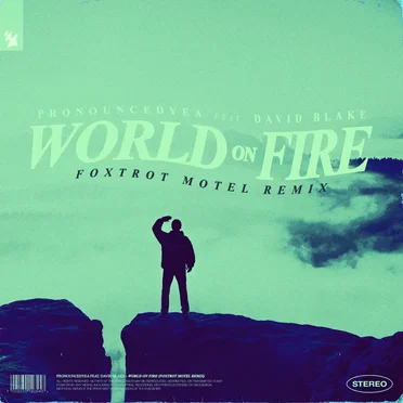 World on Fire (Foxtrot Motel remix)