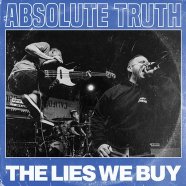 The Lies We Buy by Absolute Truth - album cover