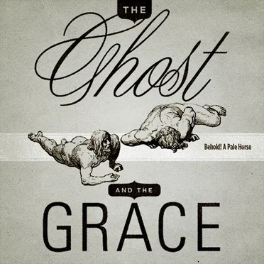 The Ghost and the Grace