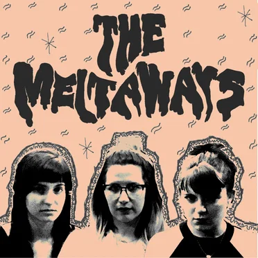 The Meltaways