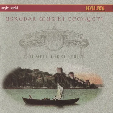 Rumeli Türküleri by Üsküdar Musiki Cemiyeti - album cover