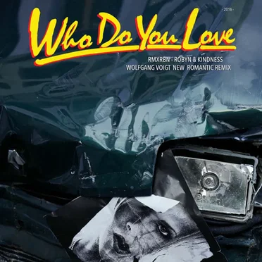 Who Do You Love (Wolfgang Voigt New Romantic mix)