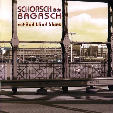 Sekänd Händ Blues by Schorsch & de Bagasch - album cover