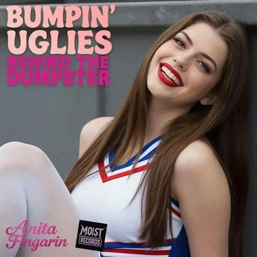 Bumpin' Uglies Behind the Dumpster
