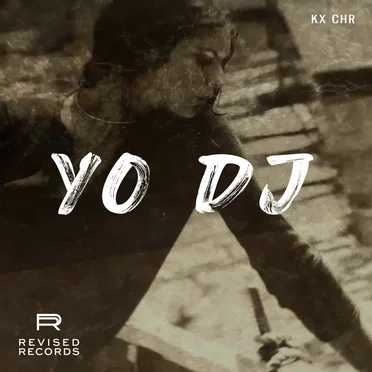 Yo DJ by KX CHR - album cover