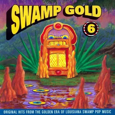 Swamp Gold, Volume 6 by Various Artists - album cover