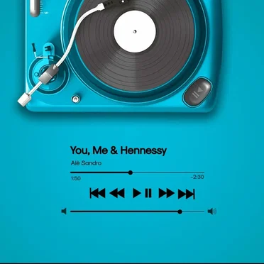 You, Me & Hennessy