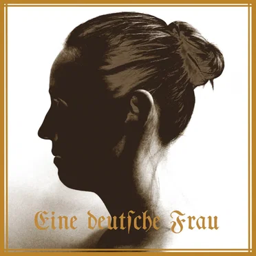 Eine deutsche Frau by Eine deutsche Frau - album cover