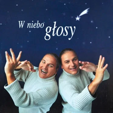 W niebo głosy
